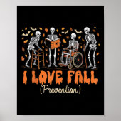 Funny Skeleton I Love Fall Prevention Fall Physica Poster (Voorkant)