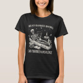 Funny Skeleton Read Banned Books Gain Forbidden Kn T-shirt (Voorkant)