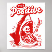 Funny Skeleton Stay Sitive Shark Beach Motivationa Poster (Voorkant)