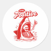Funny Skeleton Stay Sitive Shark Beach Motivationa Ronde Sticker (Voorkant)