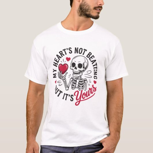 Funny Skeleton Valentine My Heart's Not Beating T-shirt (Voorkant)