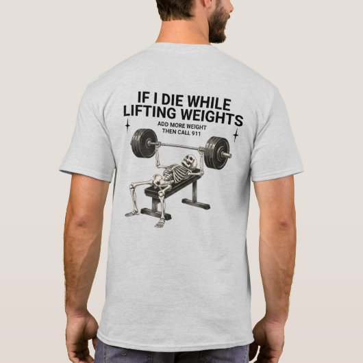 Funny Skeleton Weightlifting Gym Set Humor T-Shirt (Achterkant)