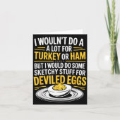 Funny Sketchy Stuff For Deviled Eggs Saying Food H Kaart (Voorkant)