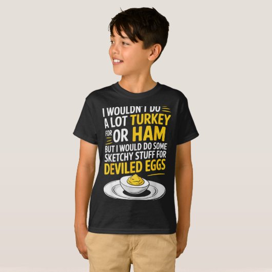 Funny Sketchy Stuff For Deviled Eggs Saying Food H T-shirt (Voorkant volledig)