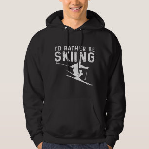 Funny Ski Apparel ID Rather be Skiing Freestyle Sk Hoodie