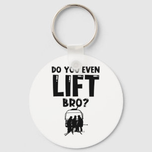 Funny Ski do you even Lift Snowboard Skiing Sleutelhanger
