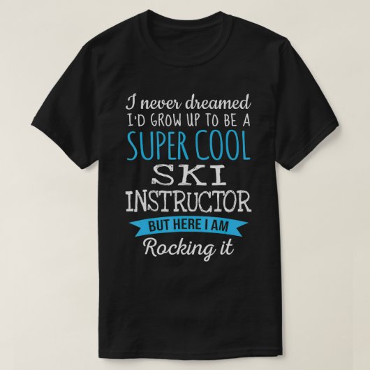 Funny Ski Instructor Tshirt Appreciation Gifts (Design voorkant)