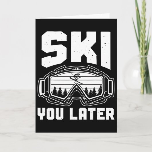 Funny Ski Lover You Later Skiing Winter Skier  Kaart (Voorkant)