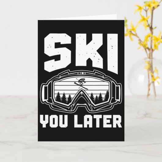 Funny Ski Lover You Later Skiing Winter Skier Kaart (Gele Bloem)