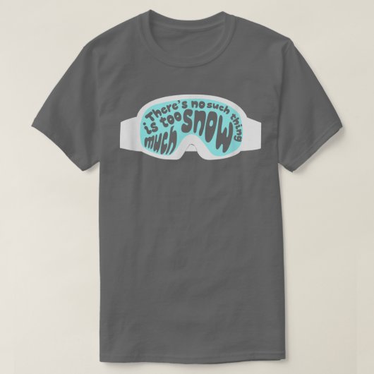 Funny Ski Snowboard Goggles Graphic Skiing Gift T-shirt (Design voorkant)