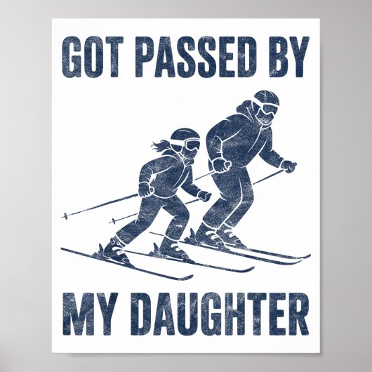 Funny Skiing Got Ped By My Daughter Family Ski Tri Poster (Voorkant)