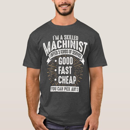 Funny Skill Machinist Gift Idee voor mannen of T-shirt (Voorkant)