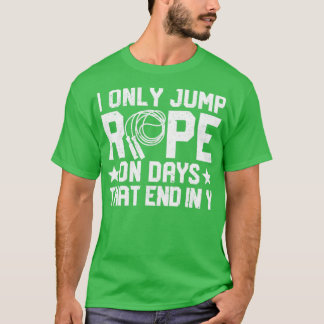Funny Skipping Rope Jumping Rope4 T-shirt