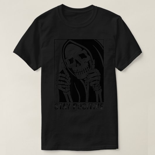 Funny Skull Blijf positief Skeleton Halloween Moti T-shirt (Design voorkant)