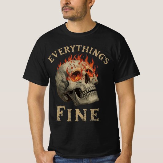Funny Skull Flame Graphic Tee – Everything’s Fine T-shirt (Voorkant)