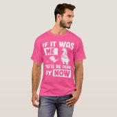 Funny Skunk Als ik het was, ben je nu dood T-shirt (Voorkant volledig)
