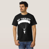 Funny Skydive Sayings, Parachuting Gift, Skydiver  T-shirt (Voorkant volledig)