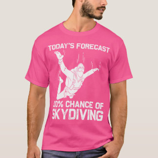 Funny Skydiving For Parachuting Jumping Sky Diving T-shirt