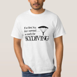 Funny Skydiving T-Shirt