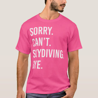 Funny Skydiving T-shirt