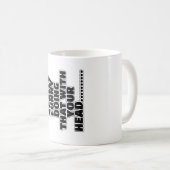 Funny slogan koffiemok (Voorkant rechts)