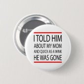 Funny slogan ronde button 5,7 cm (Voorkant /achterkant)