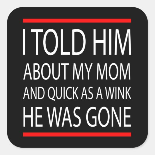 Funny slogan vierkante sticker (Voorkant)
