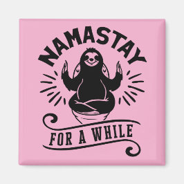 Funny Sloth Bathroom Humor Namastay Magneet