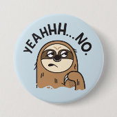 Funny Sloth Button (Voorkant)
