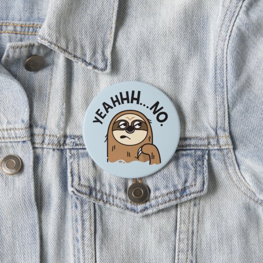 Funny Sloth Button (In situ)