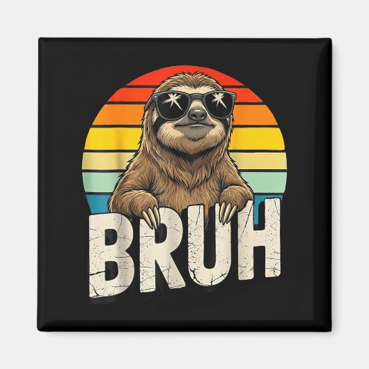 Funny Sloth Graphic Meme Lover Bruh Sloth Lovers  Magneet (Voorkant)