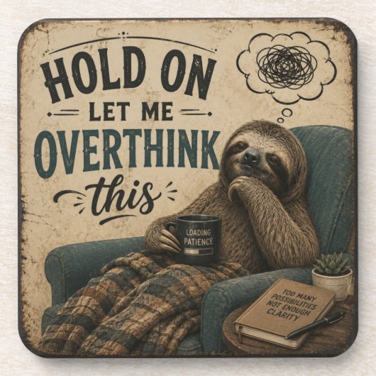 Funny Sloth Hold On Let Me Overthink This | Rustic Bier Onderzetter (Voorkant)