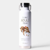 Funny Sloth 'I can not adult Today' Hydrate Tracke Waterfles (Voorkant)