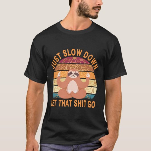 Funny Sloth is gewoon langzamer. T-shirt (Voorkant)