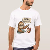 Funny Sloth “Nope, Not Today” Lazy Mood T-Shirt (Voorkant)
