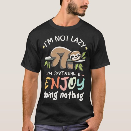 Funny Sloth Quotes T-shirt (Voorkant)