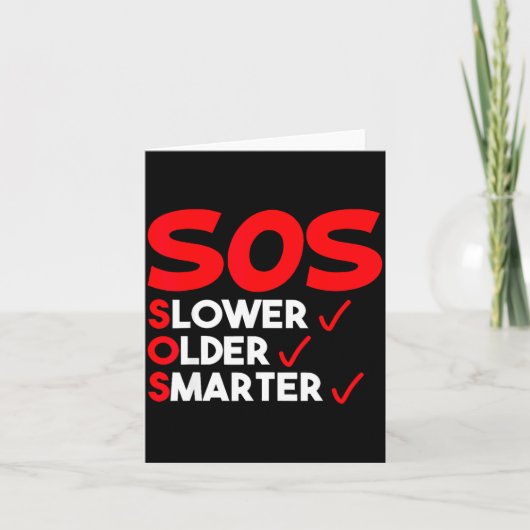 Funny Slower Older Smarter Quote For Men Women  Kaart (Voorkant)