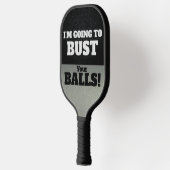 Funny Smack Talk Bust je Balls Game Pickleball Paddle (Links)