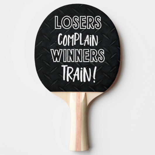 Funny Smack Talk Winners Train Lozers Completteren Tafeltennisbatje (Voorkant)