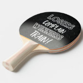 Funny Smack Talk Winners Train Lozers Completteren Tafeltennisbatje (Voorkant Gekanteld)