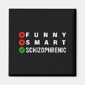 Funny Smart Schizophrenic Schizophrenia Awareness  Magneet (Voorkant)