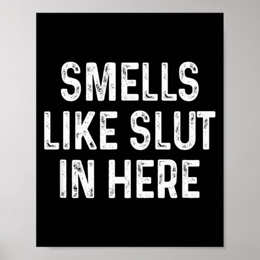 Funny Smells Like In Here Offensive Adult Humor Poster (Voorkant)