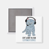 Funny Smiling Cat Customer Support EPIC Sarcastic Magneet (Voorkant / Achterkant)