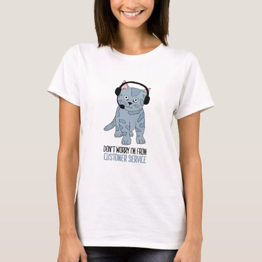 Funny Smiling Cat Customer Support EPIC Sarcastic T-shirt (Voorkant)