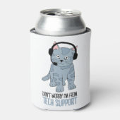 Funny Smiling Cat Tech Support Epic SarcasticQuote Blikjeskoeler (Blikje Voorkant)