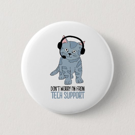 Funny Smiling Cat Tech Support Epic SarcasticQuote Ronde Button 5,7 Cm (Voorkant)