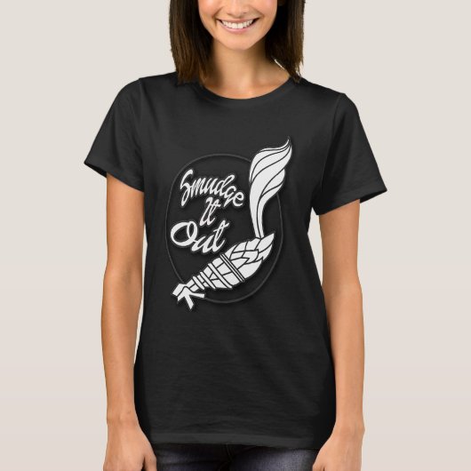 Funny Smudge it out, ga jezelf dempen, Sage T-shirt (Voorkant)