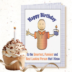 Funny Snarky Cute Birthday Kaart voor hem
