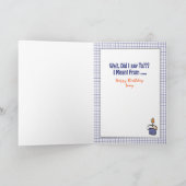 Funny Snarky Cute Birthday Kaart voor hem (Binnen)