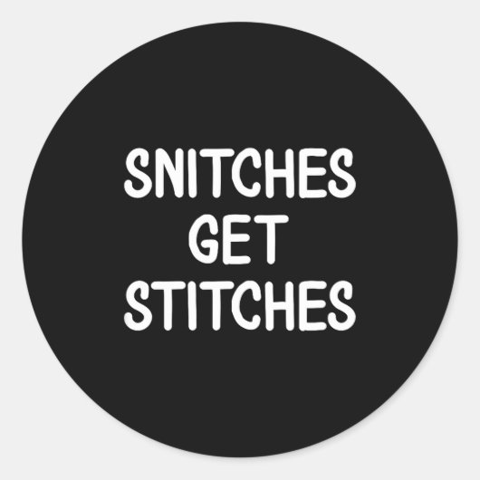 Funny, Snitches Get Es, Joke Sarcastic Family Ronde Sticker (Voorkant)